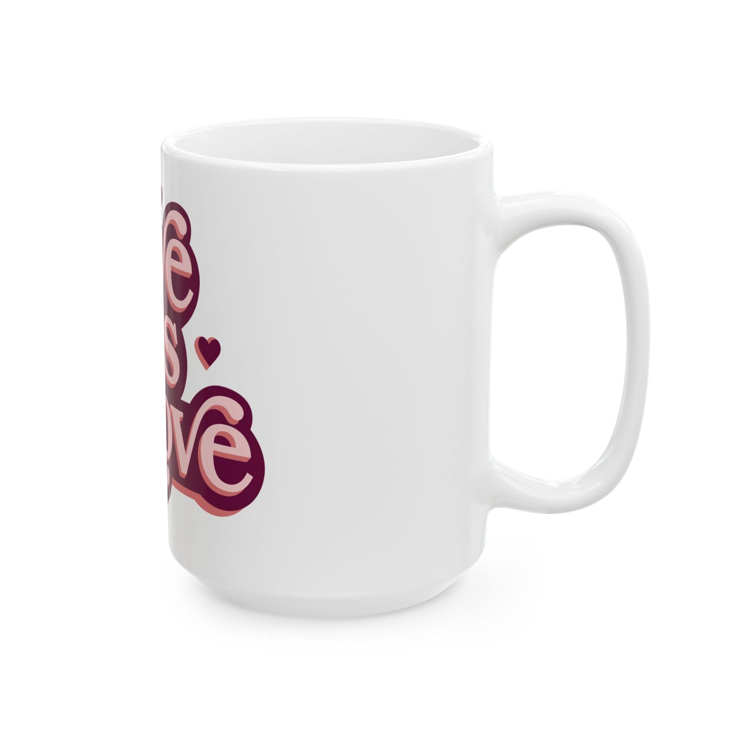 Love is Love Ceramic Mug - Perfect for Pride, Anniversaries, and Everyday Joy