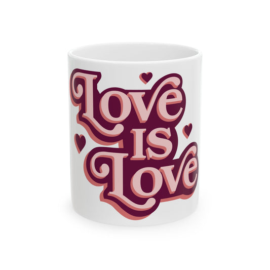 Love is Love Ceramic Mug - Perfect for Pride, Anniversaries, and Everyday Joy