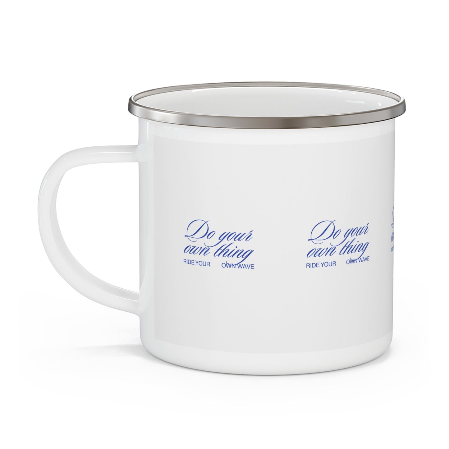 Inspirational Enamel Camping Mug - Do Your Own Thing